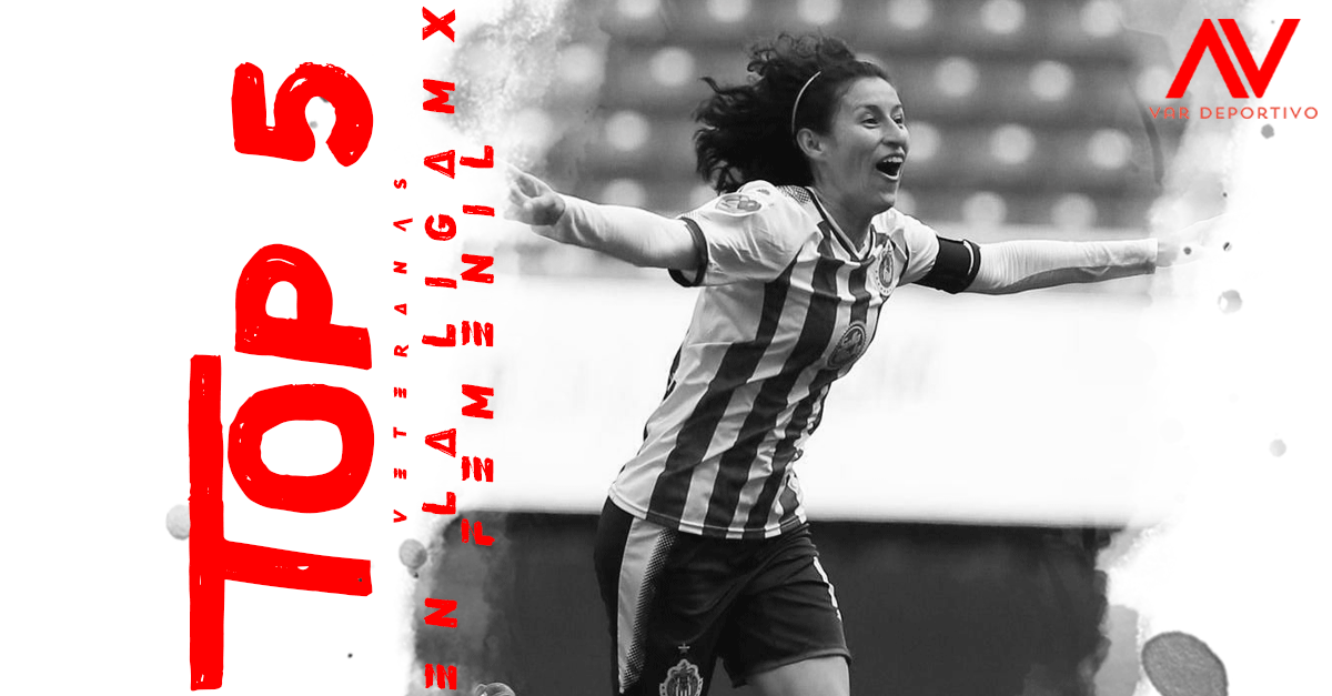 Las 5 jugadoras más veteranas de la Liga MX Femenil