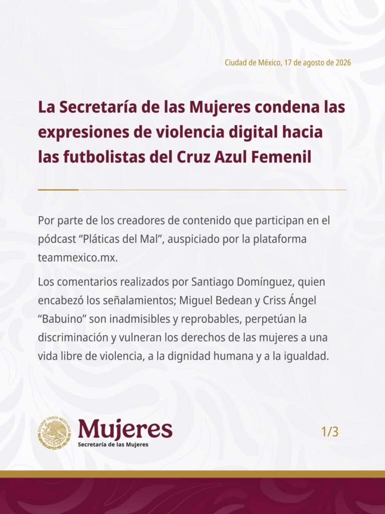 El gobierno federal también condenó el hecho mediante la Secretaría de las Mujeres