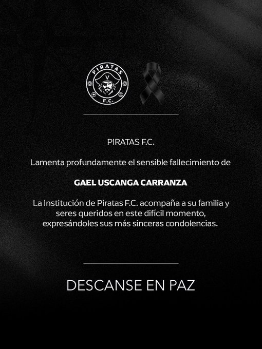 La directiva de Piratas FC confirmó en un comunicado la muerte del joven Gael Uscanga